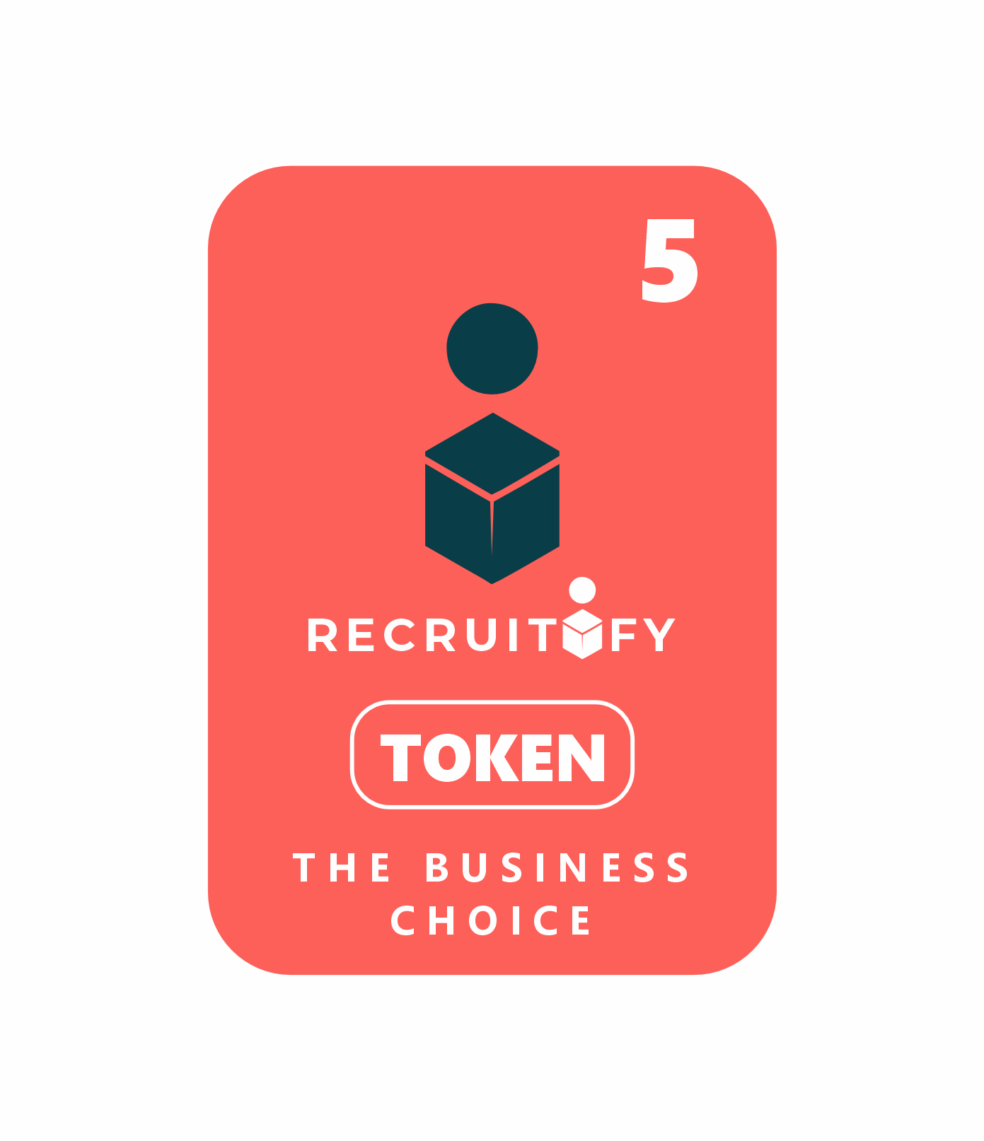 5 Vacancy Tokens - The Business Choice